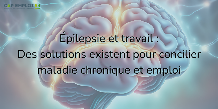 Epilepsie et travail : Des solutions existent pour concilier ...